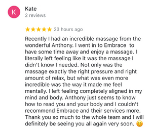 Google review from Kate (last name withheld) on 12th July 2024, describing her experience of massage with Anthony at Embrace